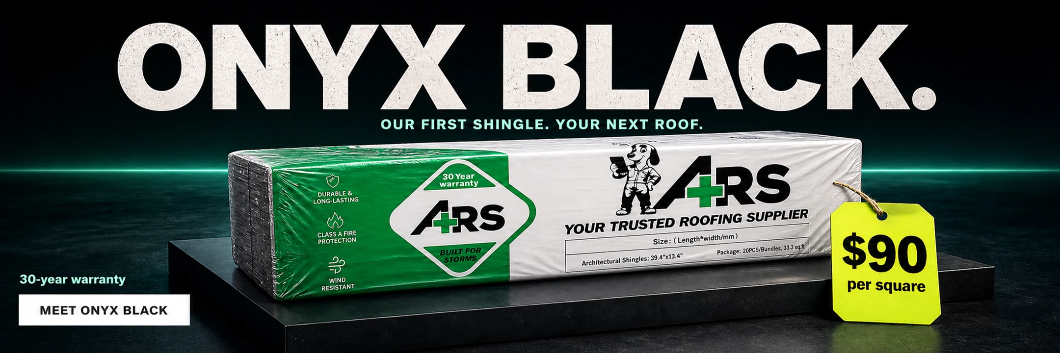 Onyx Black. Our first shingle. Your next roof. A+ Roofing Supply architectural shingles: $90 per square, 30-year warranty. Meet Onyx Black.